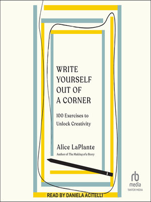 cover image of Write Yourself Out of a Corner